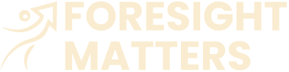 Foresight Matters